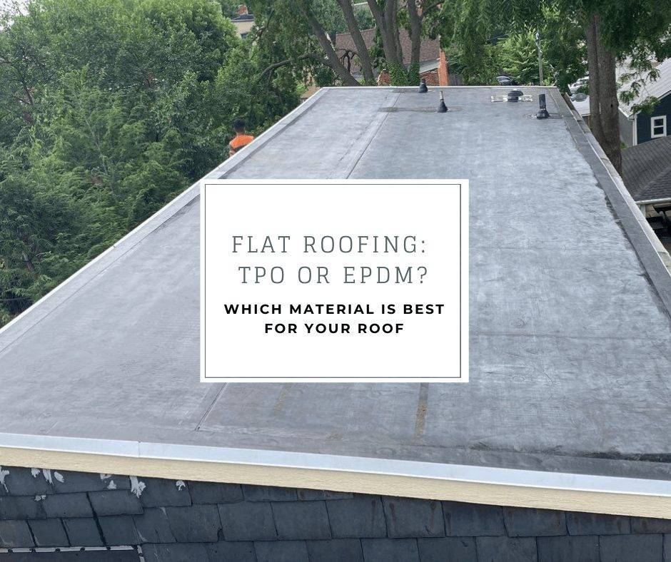 Flat roofing: tpo or epdm? which material is best for your roof